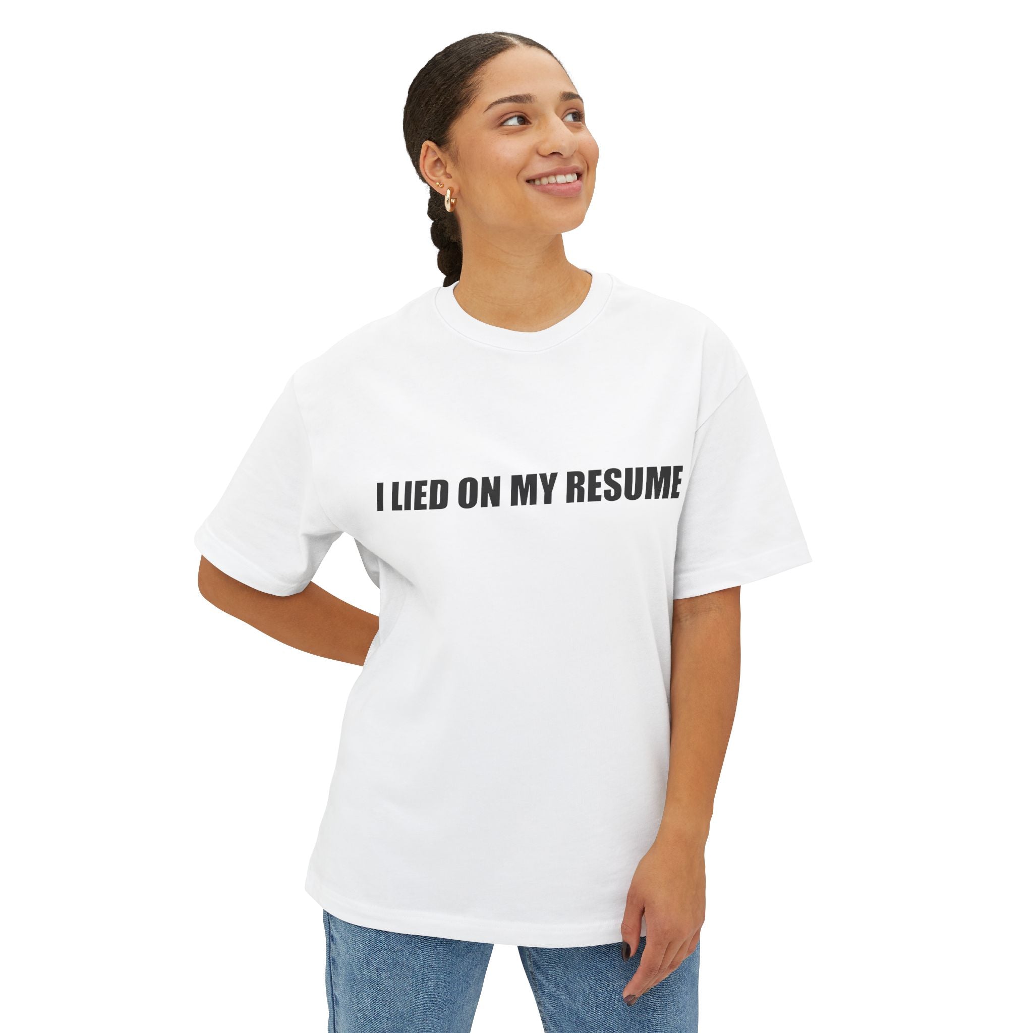 I Lied On My Resume Tee T-Shirt
